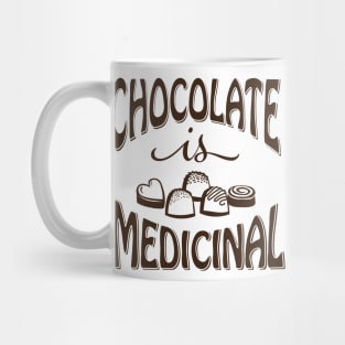 Chocolate is Medicinal (Brown Print) Mug